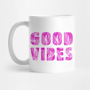 GOOD VIBE Mug